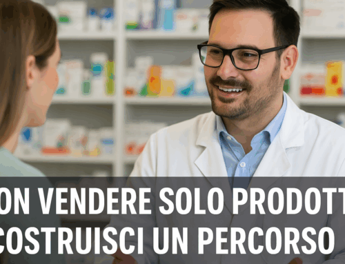 Vendere salute in farmacia: parti dai desideri, non dai prodotti